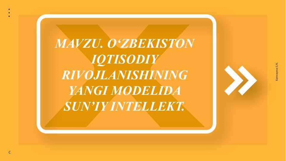 O‘ZBEKISTON IQTISODIY RIVOJLANISHINING YANGI MODELIDA SUN’IY INTELLEKT.
