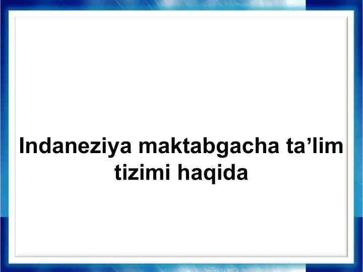 indaneziya maktabgacha taʼlim tizimi haqida