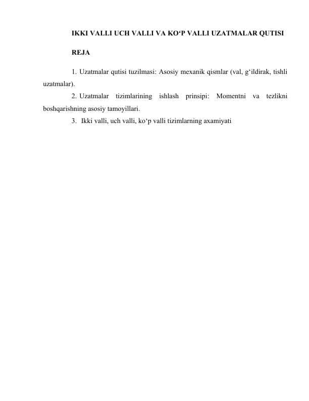 IKKI VALLI UCH VALLI VA KOʻP VALLI UZATMALAR QUTISI