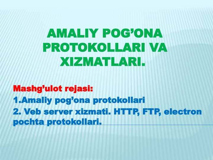 Amaliy pog’ona protokollari va xizmatlari.