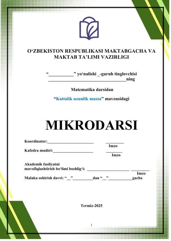 “Kattalik uzunlik massa” mavzusidagi dars ishlanmasi (mikro dars)