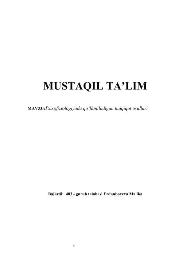 Psixofiziologiyada qo‘llaniladigan tadqiqot usullari mustaqil ish