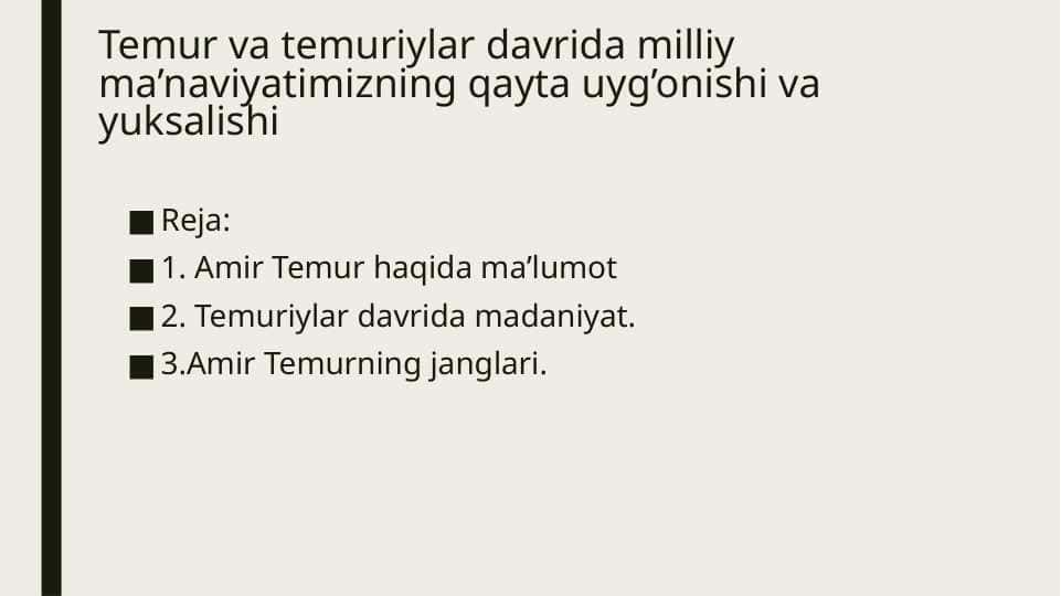 Temur va temuriylar davrida milliy ma’naviyatimizning qayta uyg’onishi va yuksalishi