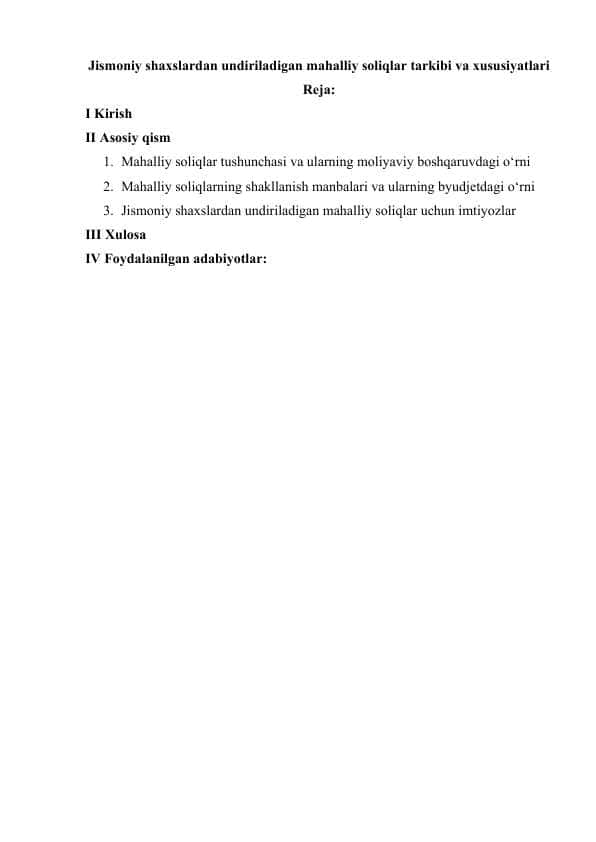 Jismoniy shaxslardan undiriladigan mahalliy soliqlar tarkibi va xususiyatlari
