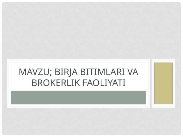 Birja bitimlari va brokerlik faoliyati
