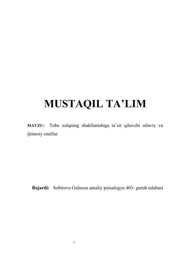 Tobe xulqning shakllanishiga ta’sir qiluvchi oilaviy va ijtimoiy omillar mustaqil ish