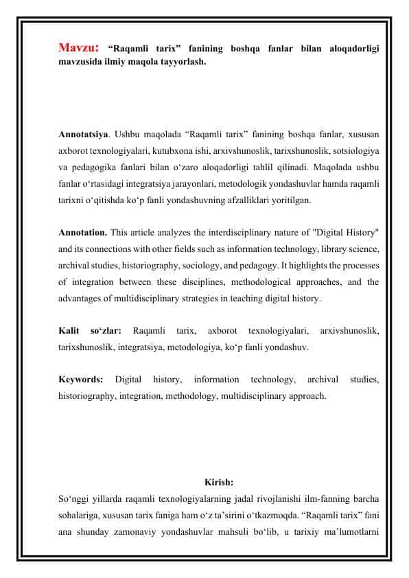“Raqamli tarix” fanining boshqa fanlar bilan aloqadorligi mavzusida ilmiy maqola tayyorlash.