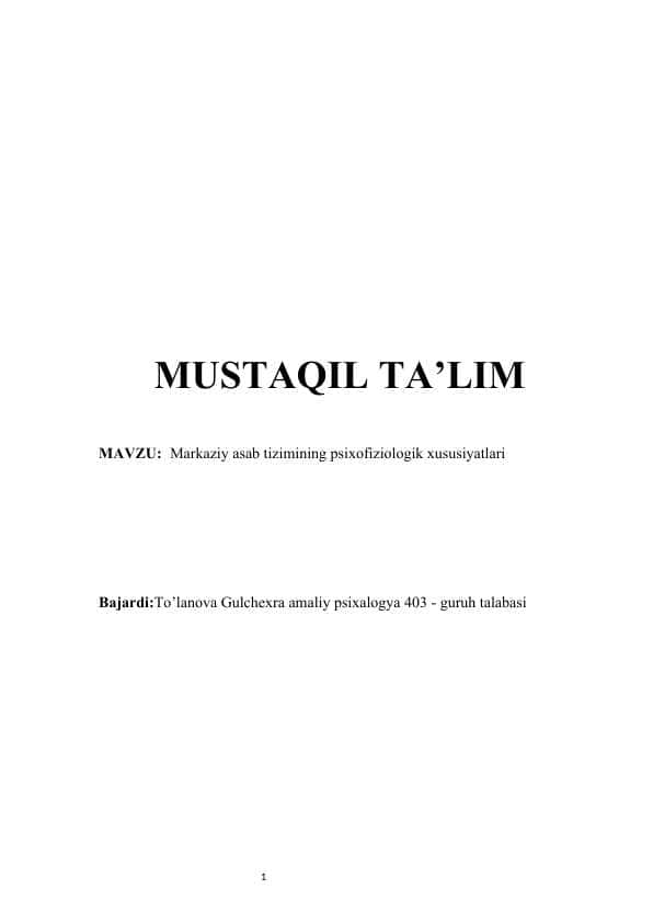 Markaziy asab tizimining psixofiziologik xususiyatlari mustaqil ish