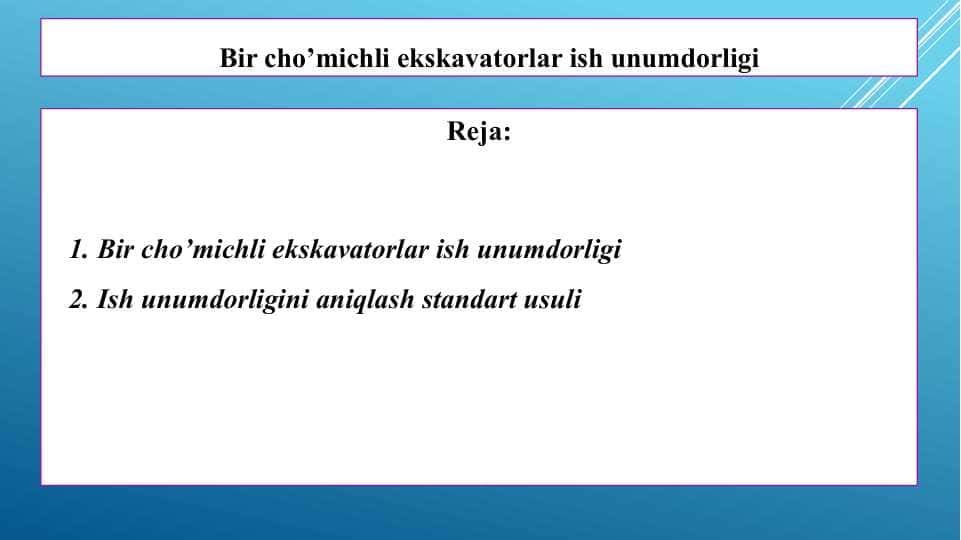Bir cho’michli ekskavatorlar ish unumdorligi