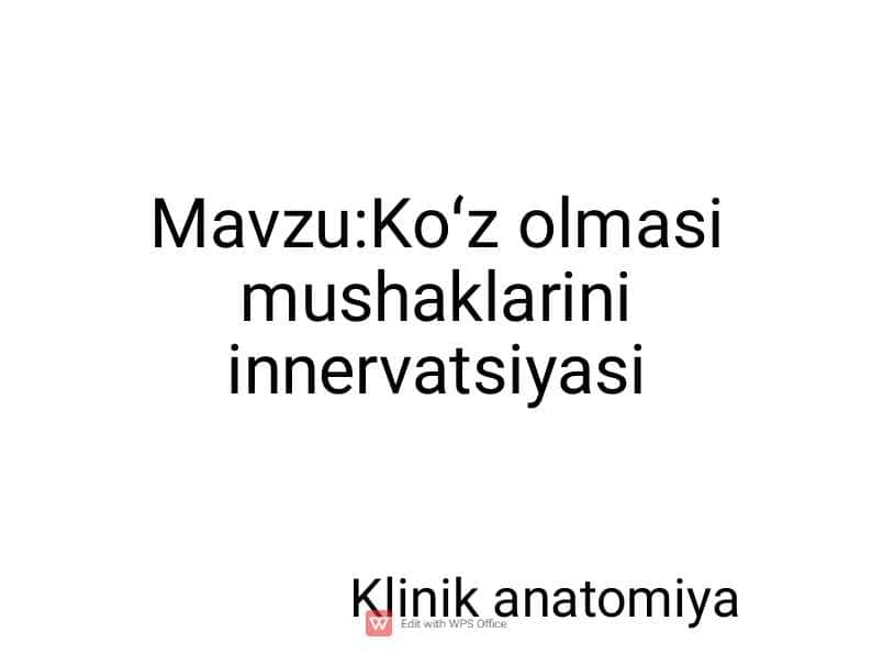 Ko'z olmasining mushaklari innervatsiyasi