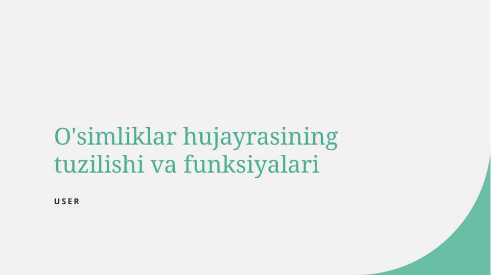 O'simliklar hujayrasining tuzilishi va funksiyalari