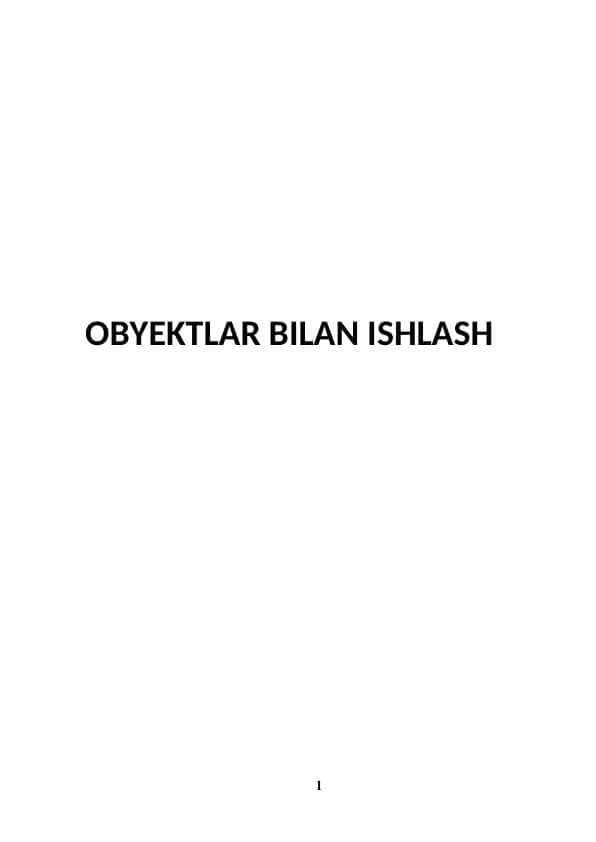 OBYEKTLAR BILAN ISHLASH