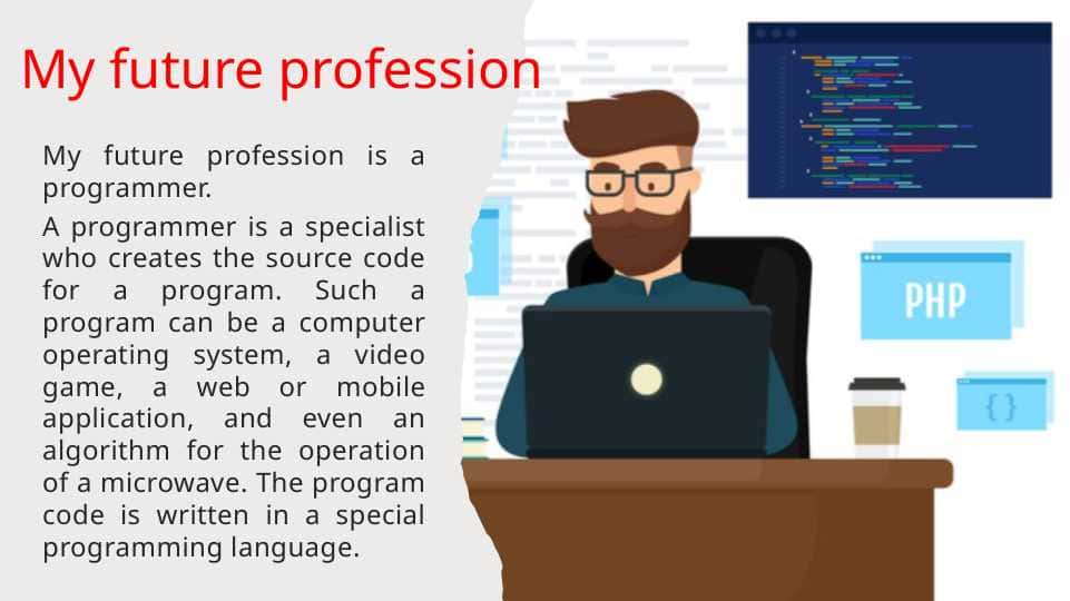 MY FUTURE PROFESSION. (programmer)