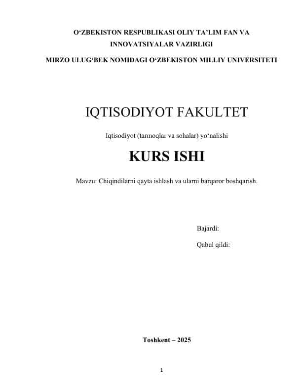 Chiqindilarni qayta ishlash va ularni barqaror boshqarish.