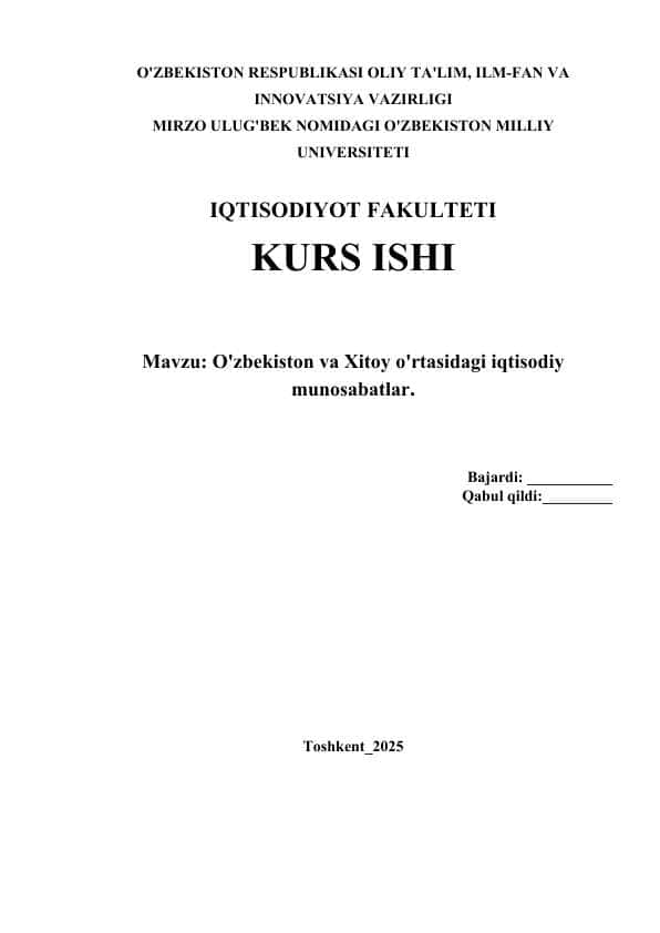 O'zbekiston va Xitoy o'rtasidagi iqtisodiy munosabatlar.