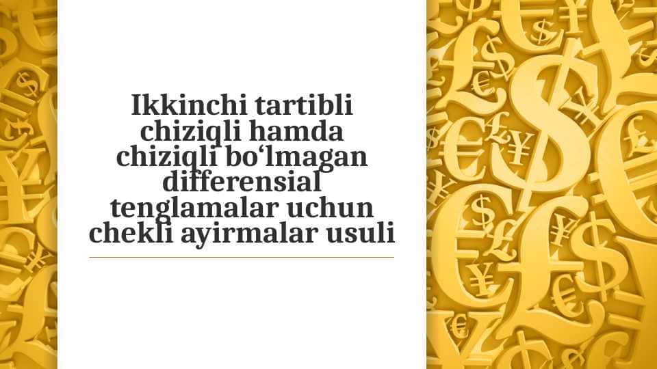 Ikkinchi tartibli chiziqli hamda chiziqli bo‘lmagan differensial tenglamalar uchun chekli ayirmalar usuli