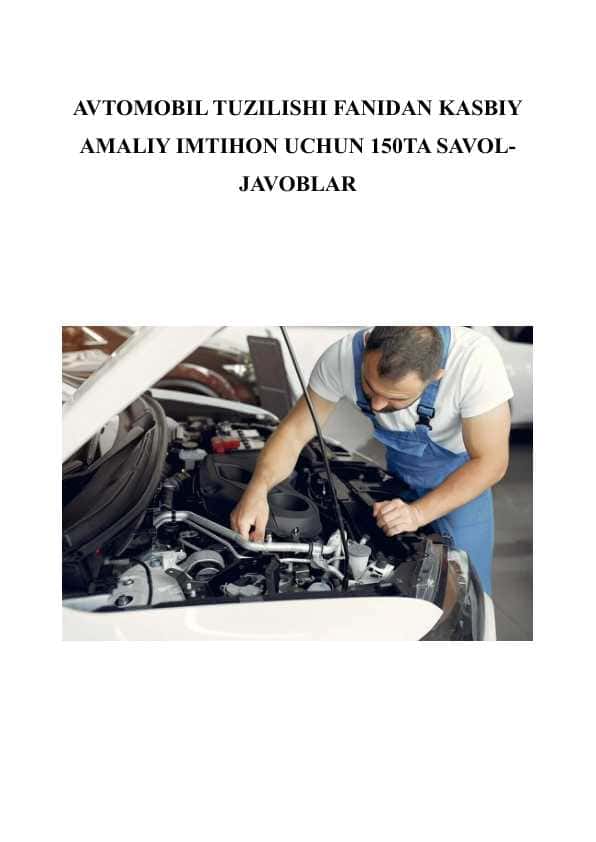 AVTOMOBIL TUZILISHI KASBIY AMALIYIMTIXON SAVOLLARI