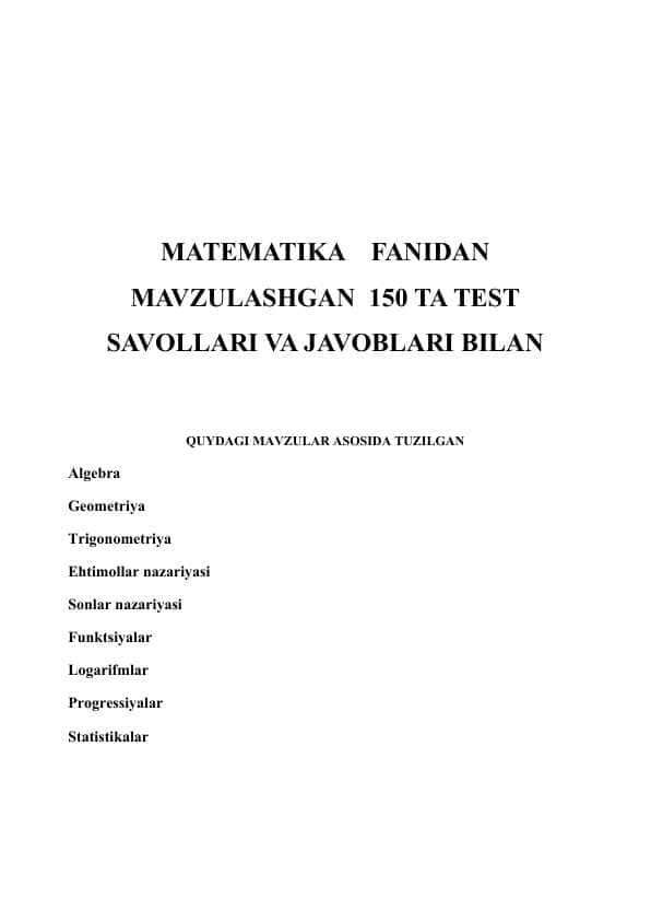 MATEMATIKA FANIDAN MAVZULASHGAN 150 TA TEST