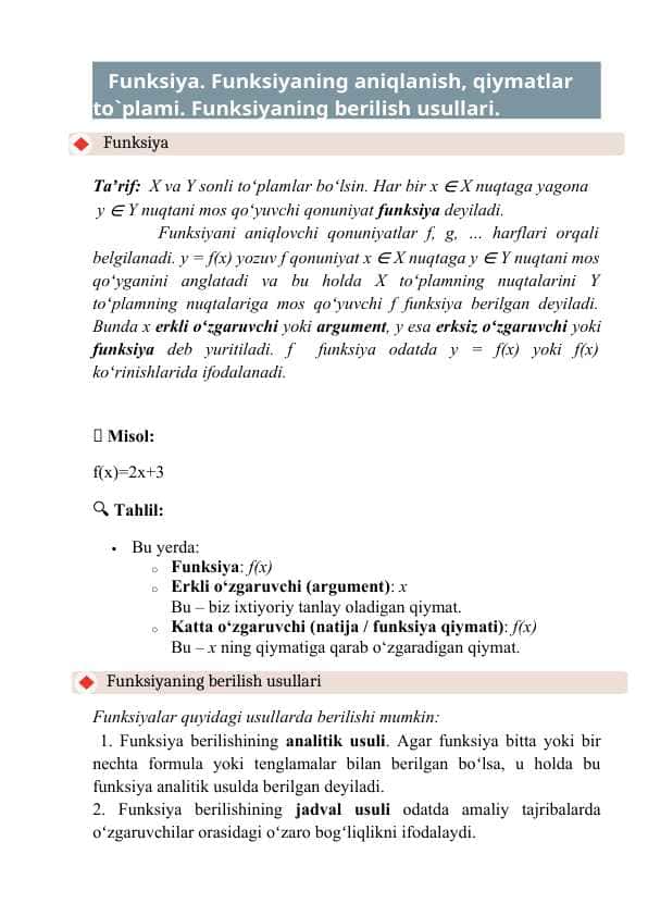 Funksiya. Funksiyaning aniqlanish, qiymatlar to`plami. Funksiyaning berilish usullari