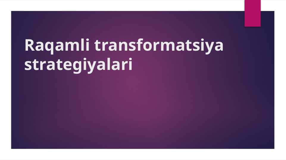 Raqamli transformatsiya strategiyalari