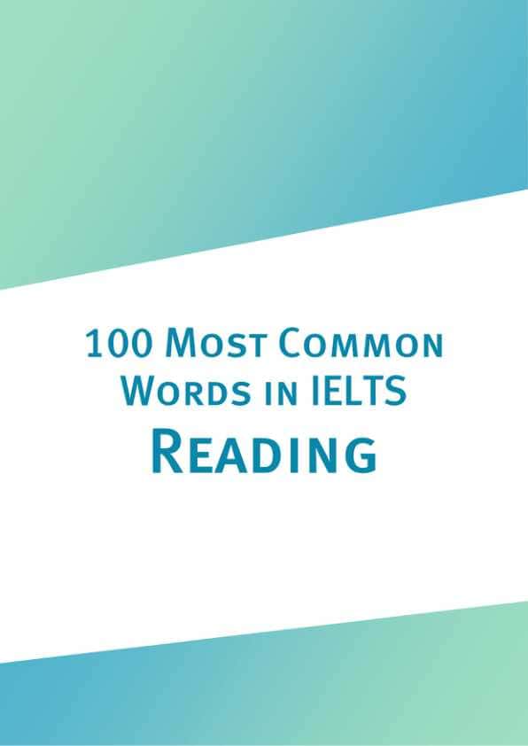 100 Most Common Words in IELTS Reading