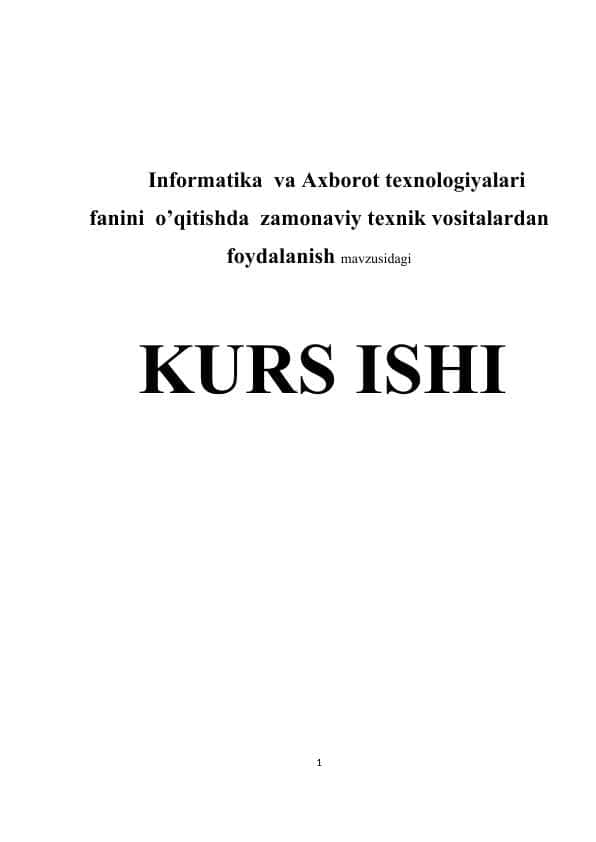Informatika va Axborot texnologiyalari fanini o’qitishda zamonaviy texnik vositalardan foydalanish