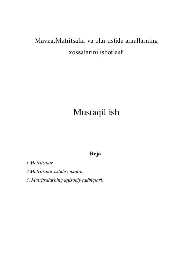 Matritsalar va ular ustida amallarning xossalarini isbotlash