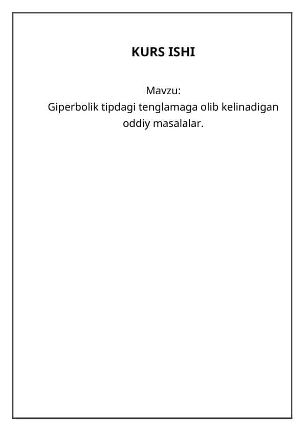 Giperbolik tipdagi tenglamaga olib kelinadigan oddiy masalalar.
