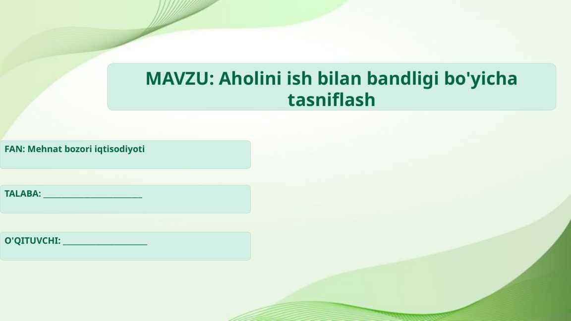 Aholini ish bilan bandligi bo'yicha tasniflash