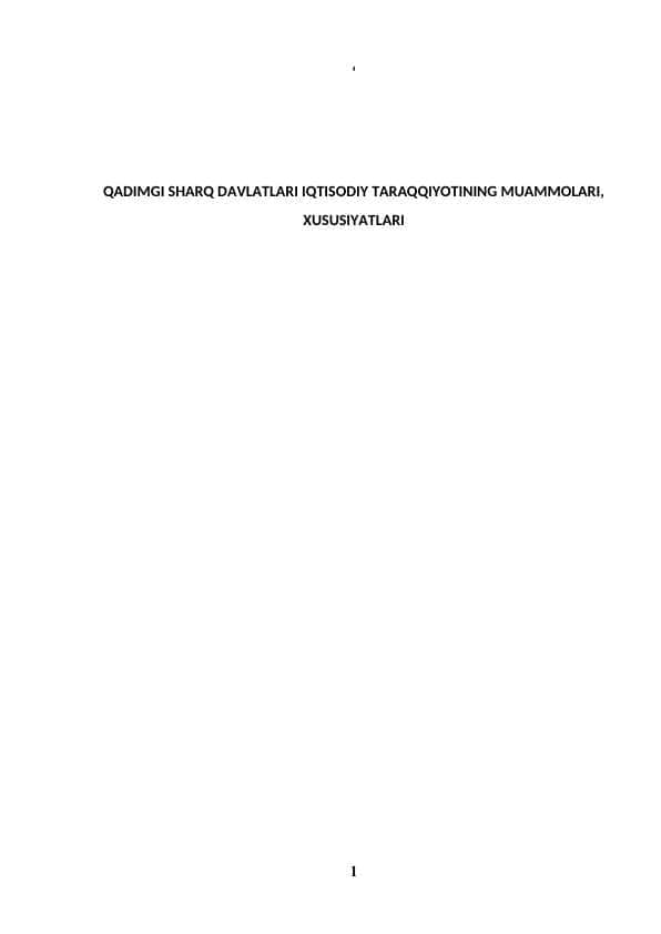 QADIMGI SHARQ DAVLATLARI IQTISODIY TARAQQIYOTINING MUAMMOLARI, XUSUSIYATLARI