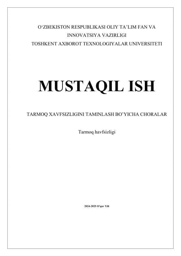 TARMOQ XAVFSIZLIGINI TAMINLASH BO’YICHA CHORALAR