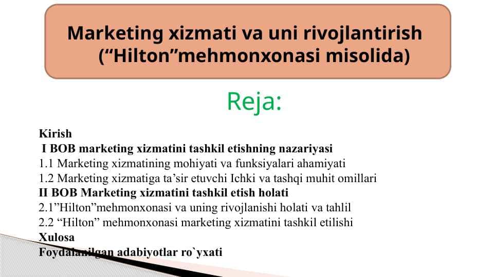 Marketing xizmati va uni rivojlantirish (“Hilton”mehmonxonasi misolida)