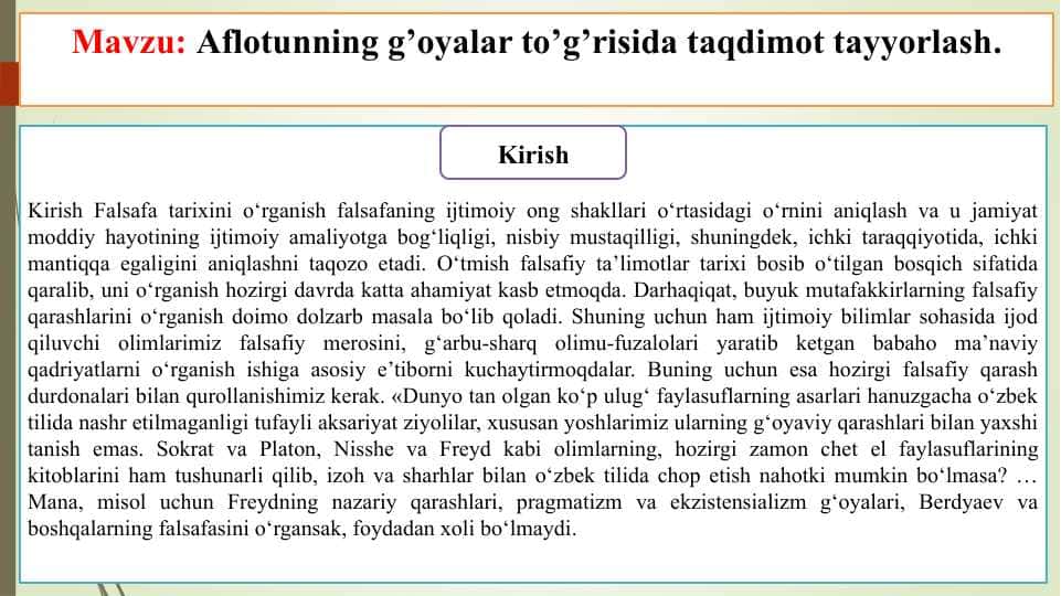Aflotunning g’oyalar to’g’risida taqdimot tayyorlash.