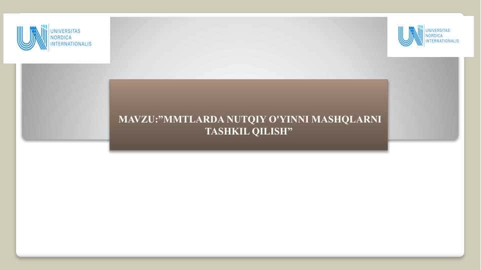MMTLARDA NUTQIY O'YINNI MASHQLARNI TASHKIL QILISH