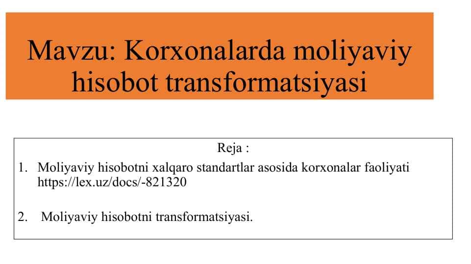 Korxonalarda moliyaviy hisobot transformatsiyasi