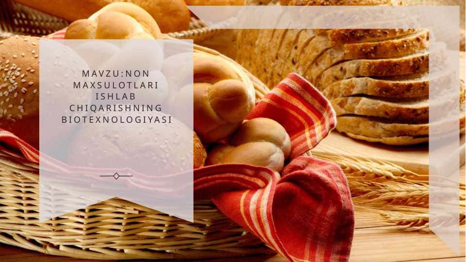 Mavzu: Non biotexnologiyasi