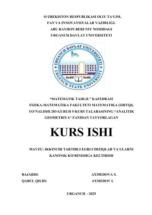 IKKINCHI TARTIBLI EGRI CHIZIQLAR VA ULARNI KANONIK KO‘RINISHGA KELTIRISH.docx