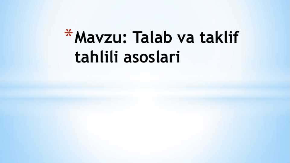 Talab va taklif tahlili asoslari