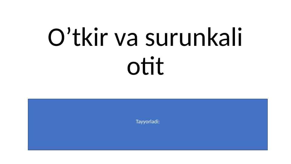 O’tkir va surunkali otit 15.pptx