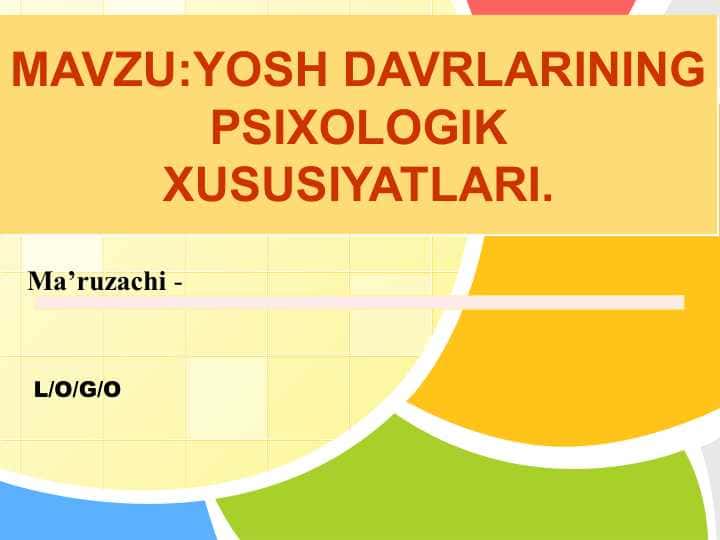 YOSH DAVRLARINING PSIXOLOGIK XUSUSIYATLARI