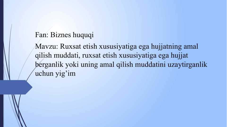 Ruxsat etish xususiyatiga ega hujjatning amal qilish muddati, ruxsat etish xususiyatiga ega hujjat berganlik yoki uning amal qilish muddatini uzaytirganlik uchun yig’im