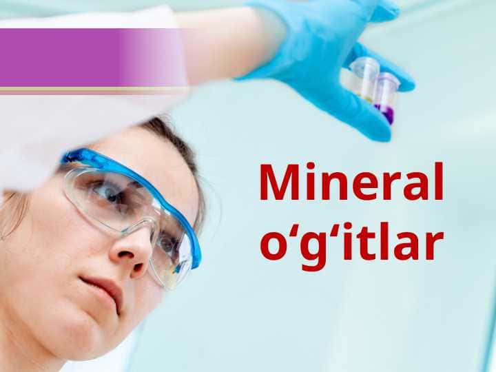 Mineral o‘g‘itlar