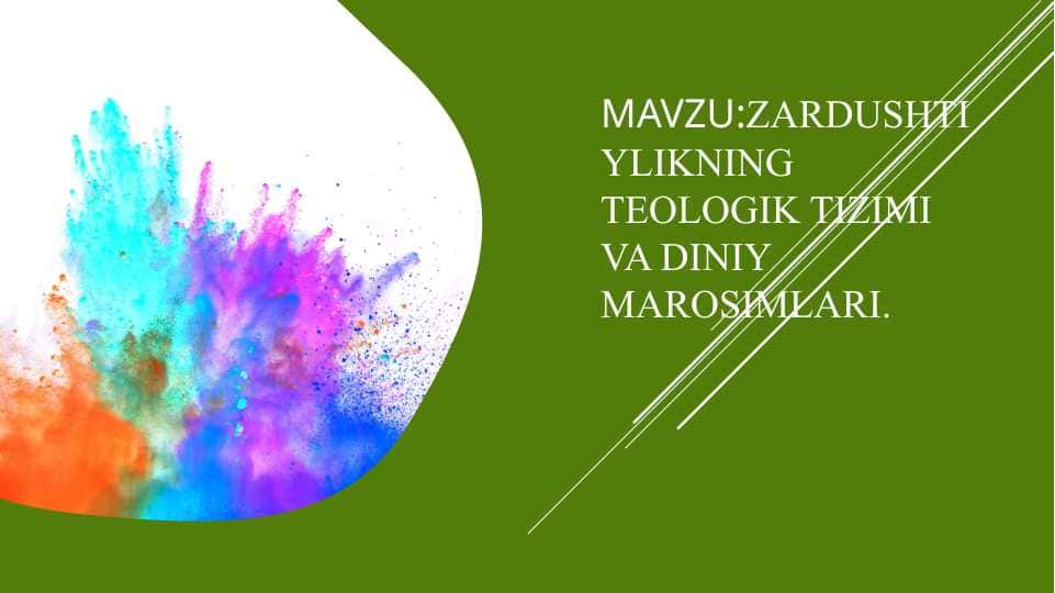 Mavzu:Zardushtiylikning teologik tizimi va diniy marosimlari.