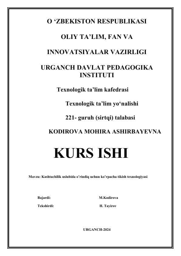 KASHTACHILIK USLUBIDA O’RINDIQ UCHUN KO’RPACHA TIKISH TEXNOLOGIYASI.