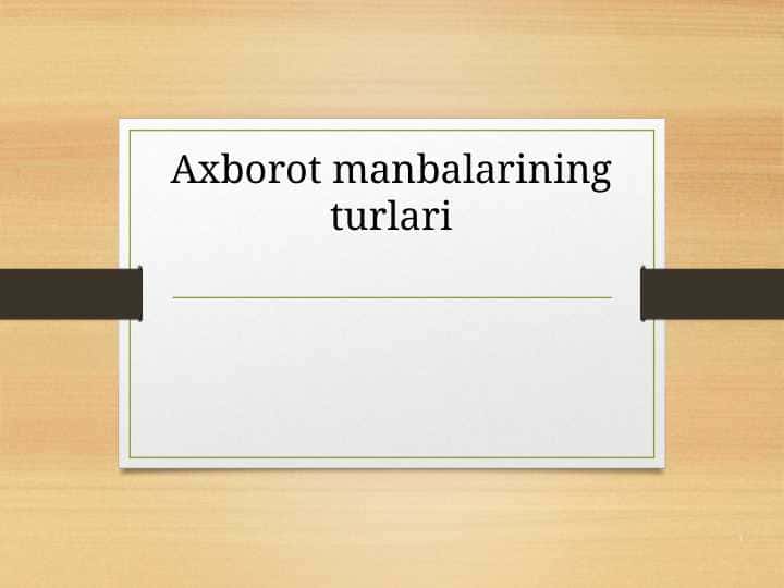 Axborot manbalarining turlari