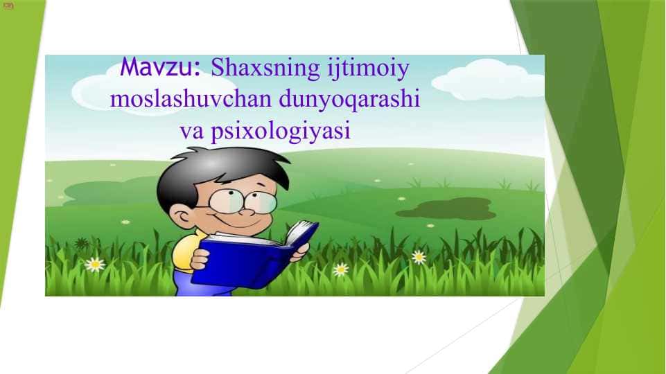 Shaxsning ijtimoiy moslashuvchan dunyoqarashi va psixologiyasi