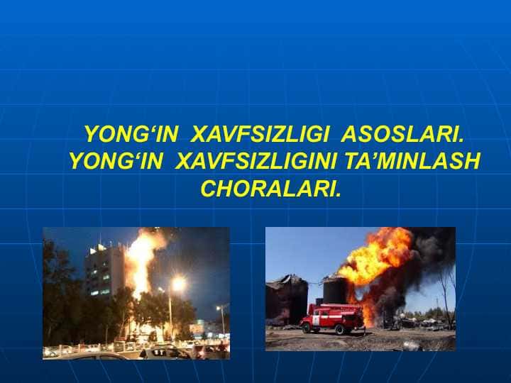 YONG'IN XAVFSIZLIGI ASOSLARI. YONGIN XAVFSIZLIGINI TA'MINLASH CHORALARI.