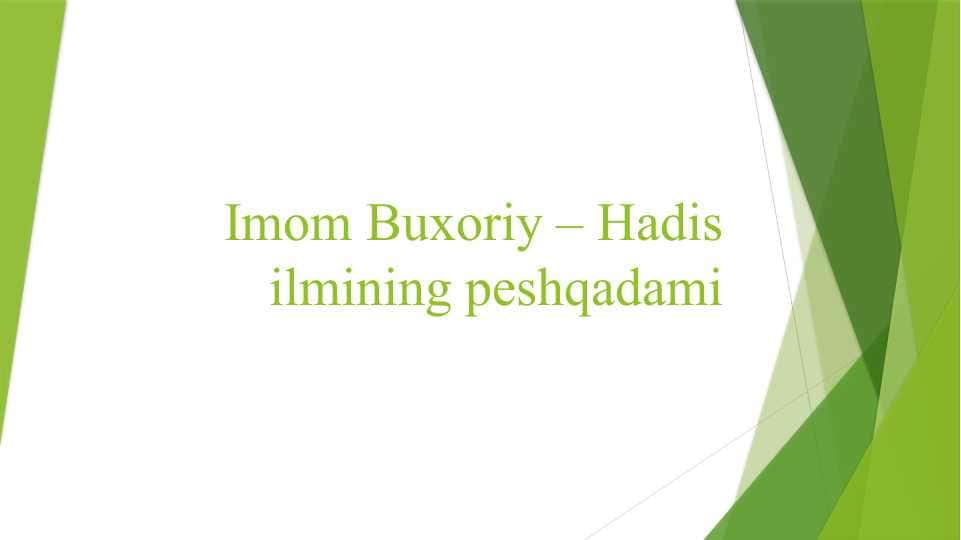 IMON AL BUXORIY HAYOTI VA ILMIY FAOLIYATI