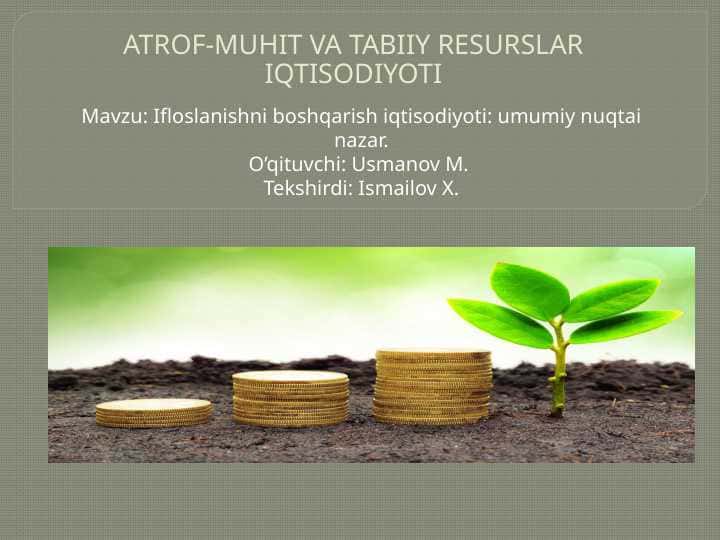 Ifloslanishni boshqarish iqtisodiyoti: umumiy nuqtai nazar.
