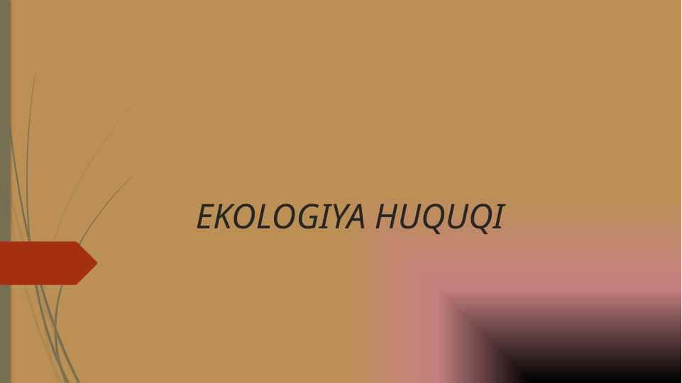 EKOLOGIYA HUQUQI